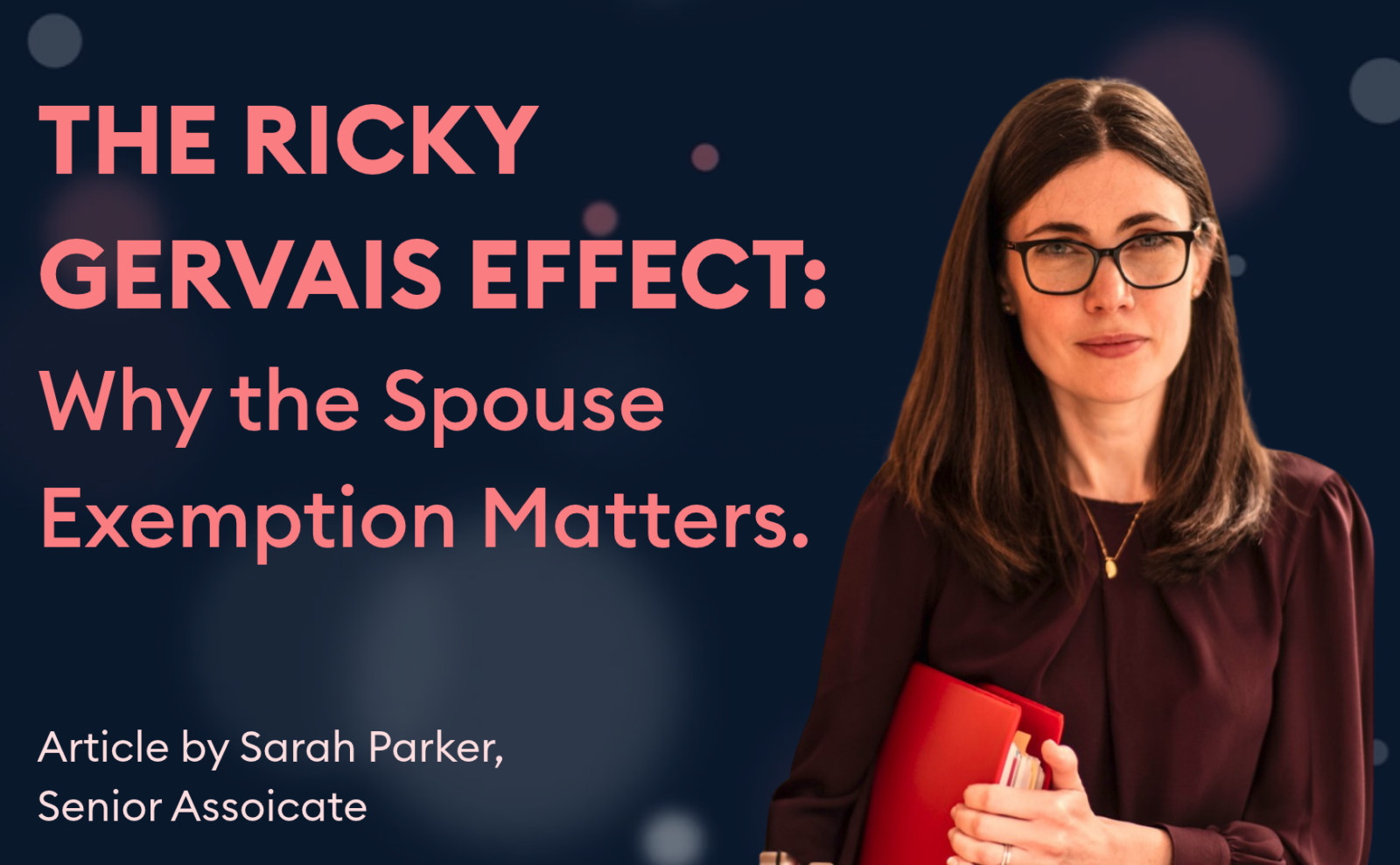 The Ricky Gervais Effect: Why the Spouse Exemption Matters
